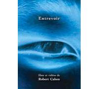 Robert Cahen: Glimpse Collection ( Images du carnaval de Bâle / Karine / Arrêt sur marche / L'Entr'aperçu / Artmatic / Juste le temps / Le Deuxième Jour / Hong Kong Song / Solo / Corps flottants