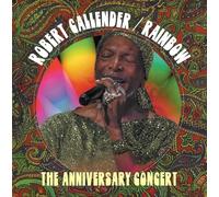 Robert Callender - Rainbow: The Anniversary Concert