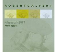 Robert Calvert - Rehearsals - Radio Egypt