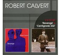 Robert Calvert - Revenge / Centigrade