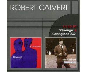 Robert Calvert - Revenge / Centigrade