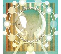 Robert Carl Blank - Fairground Distractions