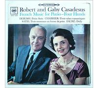Robert Casadesus, Gaby Casadesus - French Music For Piano-Four Hands