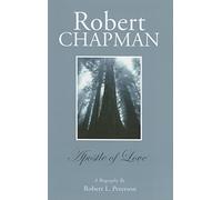 Robert Chapman: A Biography