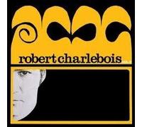 Robert Charlebois - Charlebois 2 1er Enregistremen
