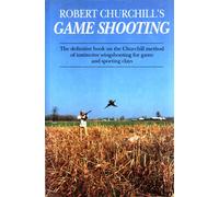 Robert Churchill's Game Shooting