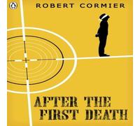 Robert Cormier After the First Death Paperback Book Robert Cormier Multicolor