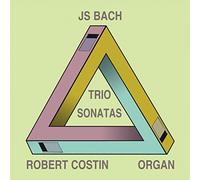 Robert Costin - Bach: Trio Sonatas for Organ