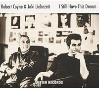 Robert Coyne & Jaki Liebezeit - I Still Have This Dream