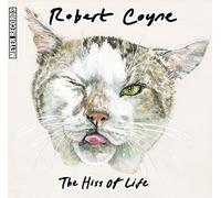 Coyne,Robert - The Hiss of Life' (CD)