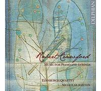 Robert Crawford: Music For Solo Piano; Piano Quintet