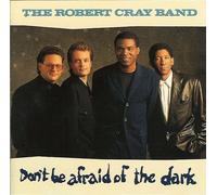 Cray Robert - Dont Be Afraid of the Dark