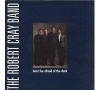 The Robert Cray Band - Don't Be Afraid Of The Dark / At Last (+ Product Fact) [Vinyl Single]