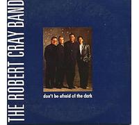 Robert Cray - Don't Be Afraid of The Dark (x1+3) [Import]