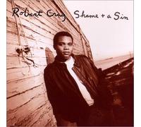 Robert Cray - Shame & a Sin