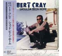 Robert Cray - Shouldda Been Home