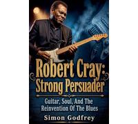 Robert Cray: Strong Persuader (10)
