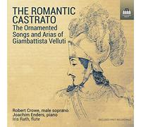 Robert Crowe - The Romantic Castrato