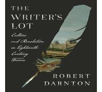 Robert Darnton Writer's Lot Hardback Book Robert Darnton Multicolor