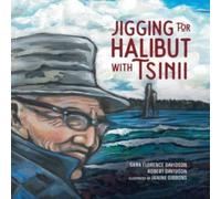 Robert Davidson Jigging for Halibut With Tsinii Book Robert Davidson Multicolor