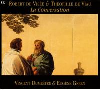 Robert de Visée - Robert de Visée & Théophile de Viau: La Conversation /Green · Dumestre