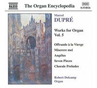 Delcamp - DUPRE: Works for Organ, Vol. 5