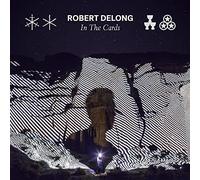 Robert DeLong - In The Cards