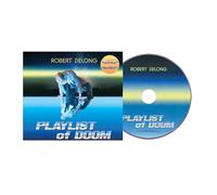 Robert DeLong - PLAYLIST of DOOM