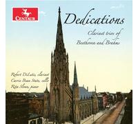 Robert DiLutis - Dedications - Clarinet Trios of Beethoven and Brahms