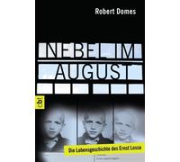 Robert Domes Nebel im August: Die Lebensgeschichte des Ernst Lossa (Paperback)