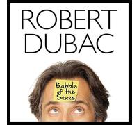 Robert Dubac - Babble Of The Sexes