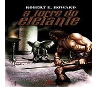 Robert E Howard A Torre do Elefante Paperback Book Robert E Howard Multicolor