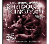 Robert E Howard Russ Leach's The Shadow Kingdom: Black & White Edition Paperback Robert E Howard Multicolor