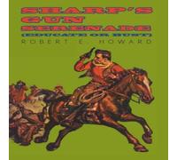 Robert E. Howard Sharp's Gun Serenade (Educate or Bust) Paperback Book Robert E. Howard Multicolor