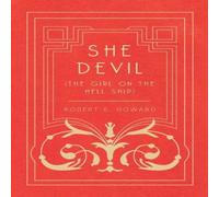 Robert E. Howard She Devil (The on the Hell Ship) Paperback Book Robert E. Howard Multicolor