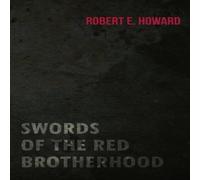 Robert E. Howard Swords of the Red Brotherhood Paperback Book Robert E. Howard Multicolor