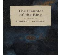 Robert E. Howard The Haunter of the Ring Paperback Book Robert E. Howard Multicolor