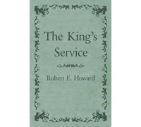Robert E. Howard The King's Service Paperback Book Robert E. Howard Multicolor