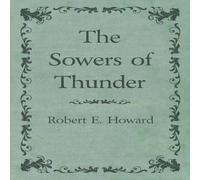 Robert E. Howard The Sowers of Thunder Paperback Book Robert E. Howard Multicolor