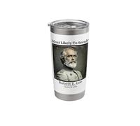 Robert E. Lee Most Likely to Secede American Civil War Stainless Steel Insulated Tumbler