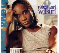 Robert Earl Wilson - Never give up