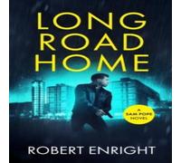 Robert Enright Long Road Home Paperback Book Robert Enright Multicolor