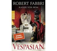 Robert Fabbri A Vespasian: Kaiser von Rom: Historischer Roman (Die V (Paperback)