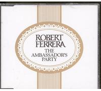 Robert Ferrera - The Ambassador's Party