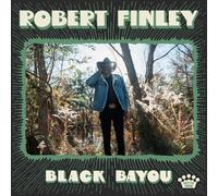 Robert Finley - Black Bayou [VINYL]