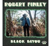 Robert Finley - Black Bayou [VINYL]