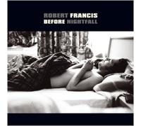 ROBERT FRANCIS - BEFORE NIGHTFALL