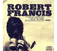 Robert Francis - One By One