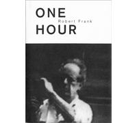 Robert Frank: One Hour
