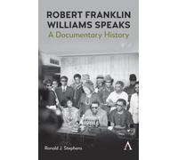 Robert Franklin Williams Speaks: A Documentary History